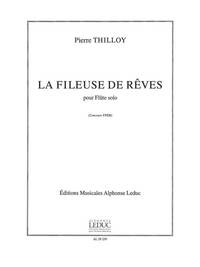 PIERRE THILLOY: LA FILEUSE DE REVES (FLUTE SOLO)