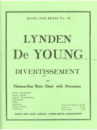 LYNDEN DEYOUNG: DIVERTISSEMENT (ENSEMBLE-BRASS 8 OR MORE)