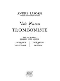ANDRE LAFOSSE: THE TROMBONE PLAYER'S VADE MECUM (TROMBONE)