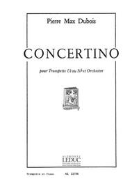 PIERRE MAX DUBOIS: CONCERTINO (TRUMPET & PIANO) TROMPETTE