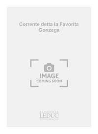 PIETRO PAULO MELII DA REGGIO: CORRENTE DETTA LA FAVORITA GONZAGA (COLL. GUITARE NO.53) (GUITARS 2)