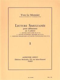 YVES LE MONNIER : LECTURE SIMULTANEE POUR DEBUTANT VOLUME 1 - CLE DE SOL ET FA