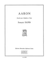 FRANCOIS DUPIN: AARON, PASTICHE (PERCUSSION(S) & PIANO)