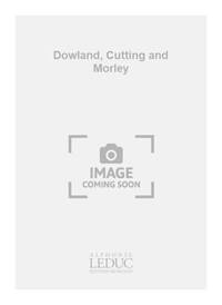VARIOUS COMPOSERS: DOWLAND, CUTTING AND MORLEY (COLL. GUITARE NO.89) (GUITAR SOLO)