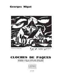 GEORGES MIGOT: CLOCHES DE PAQUES (CHORAL-MIXED A CAPPELLA)
