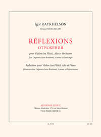 RAYKHELSON: REFLEXIONS POUR VIOLON (OU FLUTE), ALTO ET ORCHESTRE A CORDES REDUCTION POUR VIOLON (OU