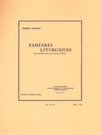 HENRI TOMASI: FANFARES LITURGIQUES FOR BRASS ENSEMBLE, TIMPANI AND DRUMS