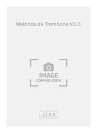 MARK & HAROLD MCDUNN M.& RUSCH H.: METHODE DE TROMBONE VOL.3 (TROMBONE SOLO)
