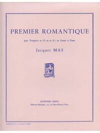 JACQUES MAS: PREMIER ROMANTIQUE (FOR B FLAT TRUMPET) (TRUMPET & PIANO) TROMPETTE