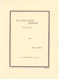 JACQUES IBERT: LE CHEVALIER ERRANT, EPOPEE CHOREGRAPHIQUE (ORCHESTRA)