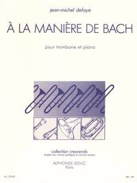 JEAN-MICHEL DEFAYE: IN THE STYLE OF BACH, FOR TROMBONE AND PIANO