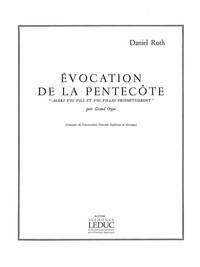 DANIEL ROTH: EVOCATION DE LA PENTECOTE (ORGAN)