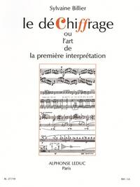 SYLVAINE BILLIER: LE DECHIFFRAGE OU L'ART DE LA PREMIERE INTERPRETATION