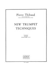 PIERRE THIBAUD: NEW TRUMPET TECHNIQUES (ENGLISH TEXT ONLY) (TRUMPET SOLO) TROMPETTE