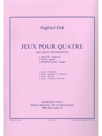 SIEGFRIED FINK: JEUX POUR QUATRE (PERCUSSIONS 4)
