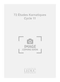 JACQUES CHARPENTIER: 72 ETUDES KARNATIQUES - 11E CYCLE (PIANO SOLO) PIANO