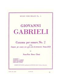 GIOVANNI GABRIELI: CANZONA PER SONARE NO. 2 FOR FOUR-PART BRASS CHOIR