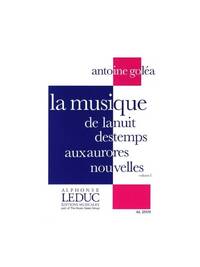 ANTOINE GOLEA : LA MUSIQUE DE LA NUIT DES TEMPS AUX AURORES VOL.1 - THEORY - CONDUCTEUR