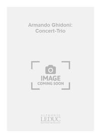 ARMANDO GHIDONI: CONCERT-TRIO (MIXED TRIO)
