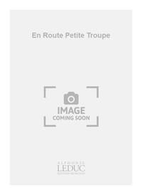 BERNARD & JEAN-PASCAL ZIELINSKI B.& RABIE: EN ROUTE, PETITE TROUPE! (TRUMPET & PIANO) TROMPETTE