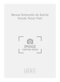GOUNOD CHARLES MESSE SOLENELLE DE SAINTE CECILE TENOR PART