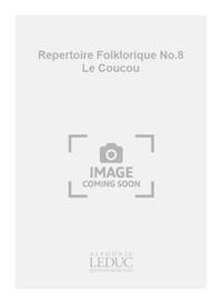 DELAMORINIERE REPERTOIRE FOLKLORIQUE NO.8 LE COUCOU 2 PART