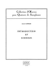 ROBERT CLERISSE: INTRODUCTION ET SCHERZO (SAXOPHONES 4)
