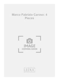 MARCO FABRIZIO CAROSO: 4 PIECES (COLL. GUITARE NO.46) (GUITAR SOLO)