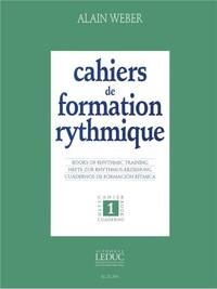 ALAIN WEBER: CAHIERS DE FORMATION RYTHMIQUE VOL.1 (BOOK)