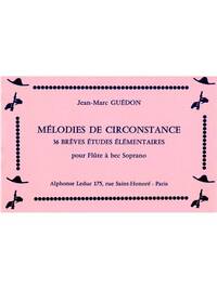 HENRI GUEDON: MELODIES DE CIRCONSTANCE (SOP) (RECORDER SOLO)