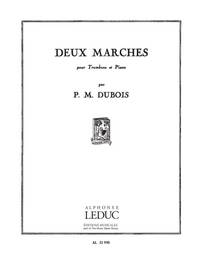 PIERRE MAX DUBOIS: 2 MARCHES (TROMBONE & PIANO)