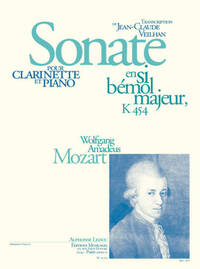 MOZART: SONATE EN SI BEMOL MAJEUR K454 POUR CLARINETTE EN SI BEMOL ET PIANO