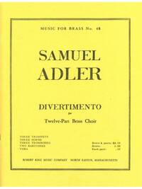 SAMUEL ADLER: DIVERTIMENTO (ENSEMBLE-BRASS 8 OR MORE)