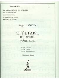 LANCEN SI J'ETAIS NO 13 VIVALDI 14 GLUCK 15 MENDELSSOHN LM067 PIANO BK PIANO