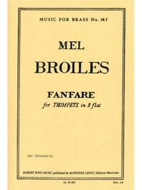 MEL BROILES: FANFARE (TRUMPET ENSEMBLE (5 OR MORE))