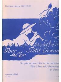 GEORGES-LEONCE GUINOT: POUR MON PETIT OISEAU (RECORDERS 2)