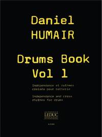 DANIEL HUMAIR: DRUMS BOOK VOL.1: INDEPENDANCE ET RYTHMES CROISES (PERCUSSION SOLO)