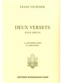 FRANZ TOURNIER: 2 VERSETS (ORGAN)