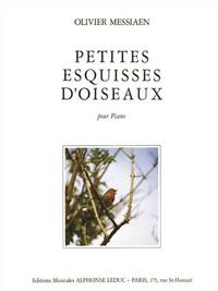 OLIVER MESSIAEN - PETITES ESQUISSES D OISEAUX POUR PIANO