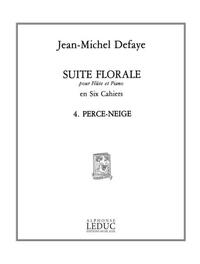 JEAN MICHEL DEFAYE: SUITE FLORALE NO.4: PERCE-NEIGE (FLUTE & PIANO)