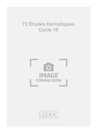 JACQUES CHARPENTIER: 72 ETUDES KARNATIQUES - 10E CYCLE (PIANO SOLO) PIANO