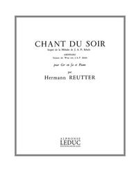 HERMANN REUTTER: CHANT DU SOIR (HORN & PIANO)