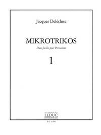 JACQUES DELECLUSE: MIKROTRIKOS 1 (PERCUSSIONS 2)