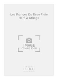 CHEN MUSHENG LES FRANGES DU REVE FLUTE HARP & STRINGS SCORE