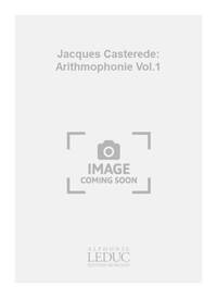 JACQUES CASTEREDE: ARITHMOPHONIE VOL.1 (PERCUSSIONS 4)