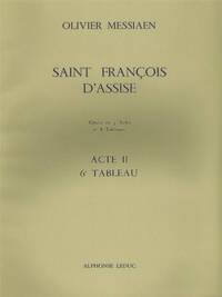 OLIVIER MESSIAEN: SAINT FRANCOIS D'ASSISE VOL.6: ACT 2, TABLEAU 6 (OPERA)