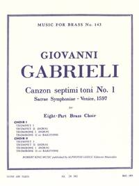 GIOVANNI GABRIELI: CANZON SEPTIMI TONI NO. 1, SACRED SYMPHONY, FOR EIGHT-PART BRASS CHOIR