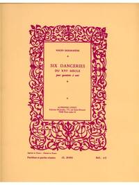 ROGER DESORMIERE: 6 DANCERIES DU XV1 SIECLE (QUINTET-WIND)
