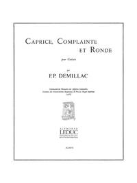 FRANCIS-PAUL DEMILLAC: CAPRICE, COMPLAINTE ET RONDE (GUITAR SOLO)