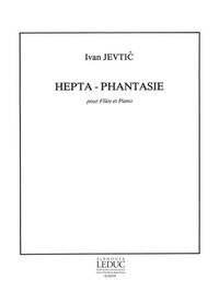 IVAN JEVTIC: HEPTA-PHANTASIE (FLUTE & PIANO)
